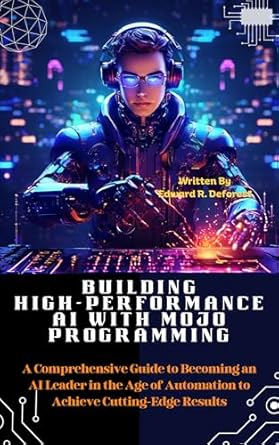 Amazon.com: Building High-Performance AI with Mojo Programming: A ...