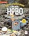 Einfach draußen kochen mit dem Hobo: Das Bushcraft Essentials-Kochbuch