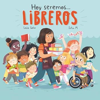 Hardcover Hoy Seremos Libreros [Spanish] Book