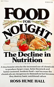 Paperback Food for nought: The decline in nutrition Book