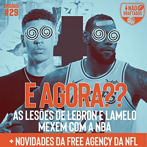N&atilde;o Draftados - As negocia&ccedil;&otilde;es na NBA e as transa&ccedil;&otilde;es envolvendo o draft da NFL