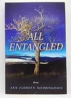 All Entangled: Poems B091JJN39J Book Cover
