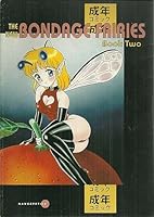 Eros Mangerotica : New Bondage Fairies, Book 2 1560974060 Book Cover