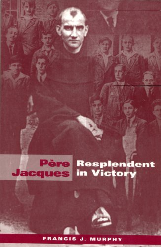 Pere Jacques: Resplendent in Victory