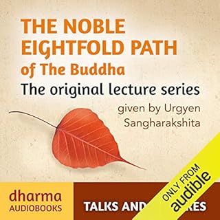 The Noble Eightfold Path of the Buddha Audiobook By Urgyen Sangharakshita cover art