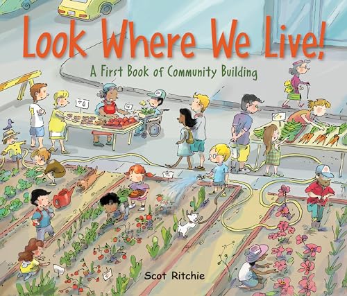 Look Where We Live!: A First Book of Community Building (Exploring Our Community, 3)