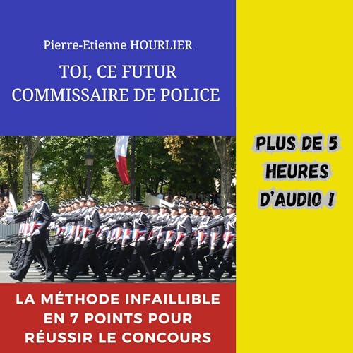 Page de couverture de Toi, Ce Futur Commissaire De Police [You, This Future Police Commissioner]
