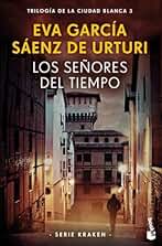 Los señores del tiempo: Trilogía de la ciudad blanca 3 (Serie Kraken) (Crimen y misterio)