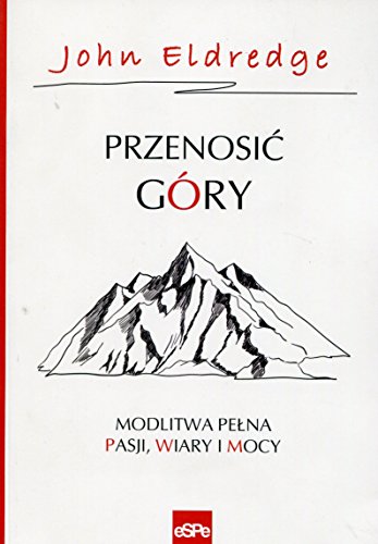 Przenosic gory (Polish Edition) [Polish] 8374827815 Book Cover