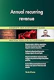 Annual recurring revenue Self-Assessment ensures you don't miss anything: More than 660 critical Annual recurring revenue success criteria in 7 RDMAICS (Recognize, Define, Measure, Analyze, Improve, Control and Sustain) steps with easy and quick navigating and answering for one or multiple participants