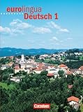 eurolingua - Deutsch als Fremdsprache: Eurolingua Deutsch, Bd.1, Kursbuch: Kursbuch 1