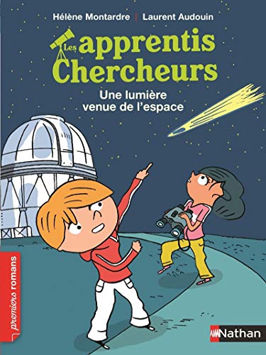 Les Apprentis chercheurs, une lumière venue de l'espace - Roman Passion - De 7 à 11 ans