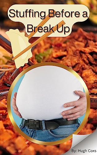 Stuffing Before a Break Up (Hero X Villain Inflation Book 3) - Kindle ...