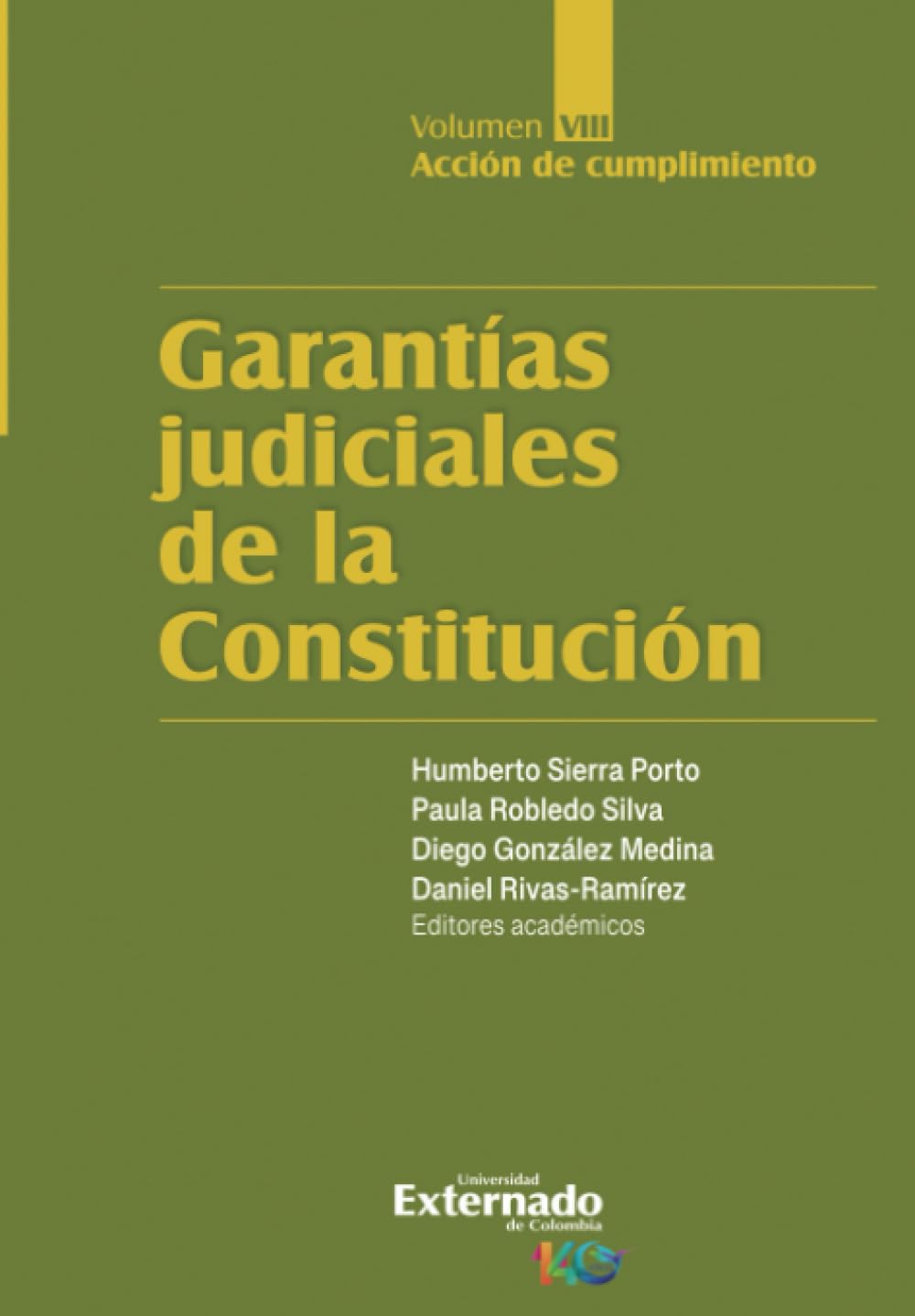 Garantías judiciales de la Constitución. Volumen VIII, Acción de cumplimiento