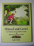 Hänsel und Gretel - Jacob und Wilhelm Grimm Brüder Grimm Jorg Drühl 