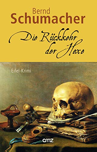 Die Rückkehr der Hexe: Eifel-Krimi