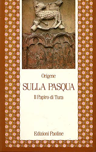  Sulla Pasqua. Il papiro di Tura