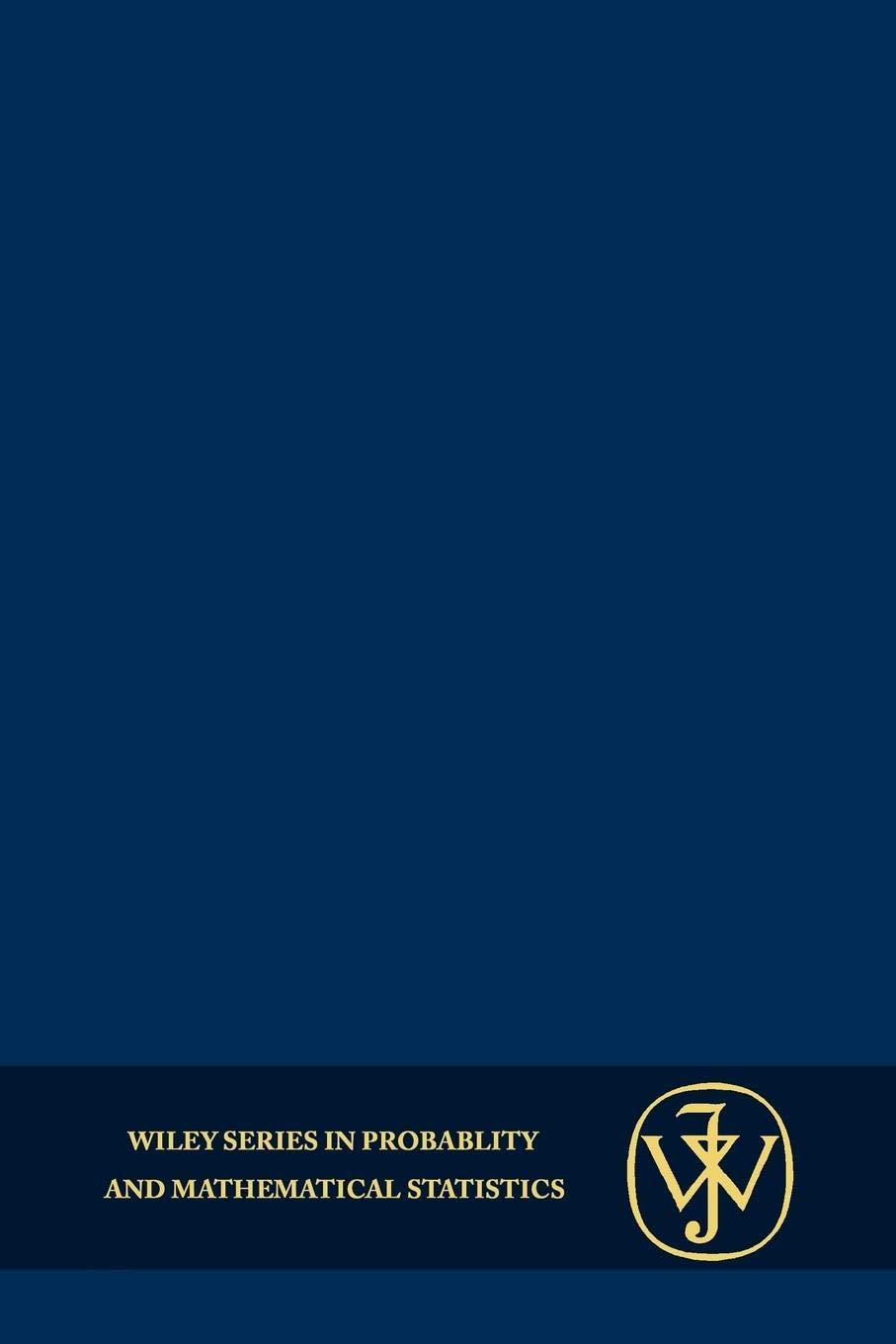An Introduction to Probability Theory and Its Applications, Volume 2: 81 (Wiley Series in Probability and Statistics)