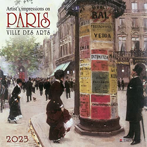 Paris - Ville Des Arts 2023: Calendario 2023 (Tushita Fine Arts)
