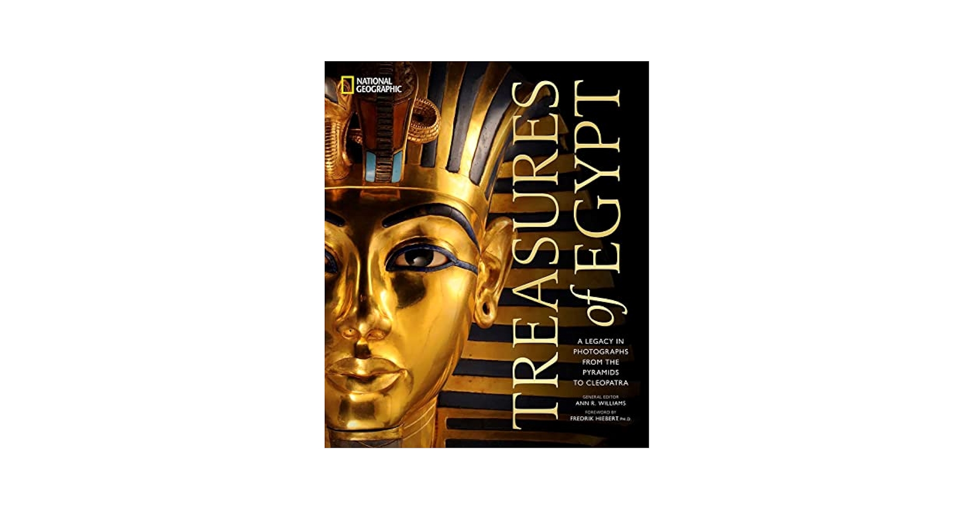 Treasures of Egypt: A Legacy in Photographs From the