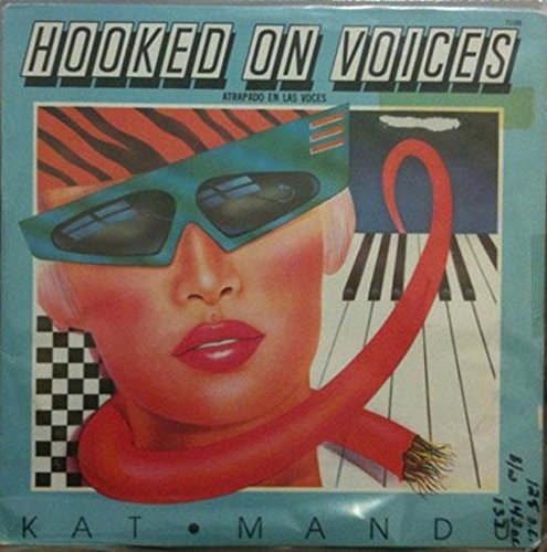 Kat Mandu Hooked On Voices vinyl record