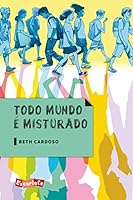 Todo mundo é misturado 858382035X Book Cover
