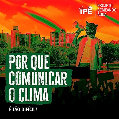 #05 Por que comunicar sobre o clima é tão difícil? Podcast Por arte de portada