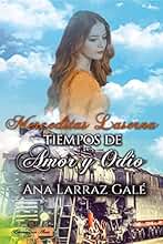 Merceditas Laserna. Tiempos de Amor y Odio (Amores en tiempos difíciles nº 2)