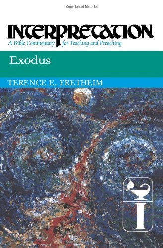 Exodus: Interpretation: A Bible Commentary for Teaching and Preaching