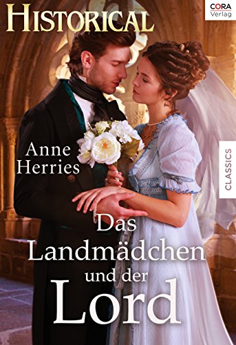 Amazon Com Das Landmadchen Und Der Lord Historical German Edition Ebook Herries Anne Kindle Store