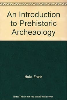 An Introduction to Prehistoric Archeology
