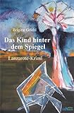 Das Kind hinter dem Spiegel - Brigitte Griehl Das Kind hinter dem Spiegel - Brigitte Griehl