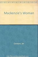 Mackenzie's Woman 0373300867 Book Cover
