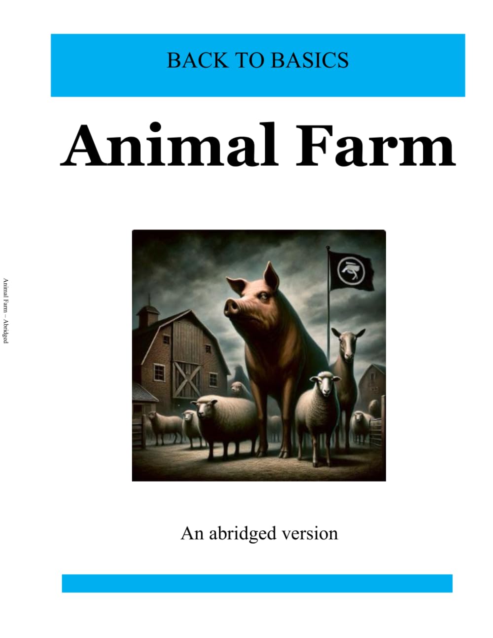 Animal Farm: An Abridged Version