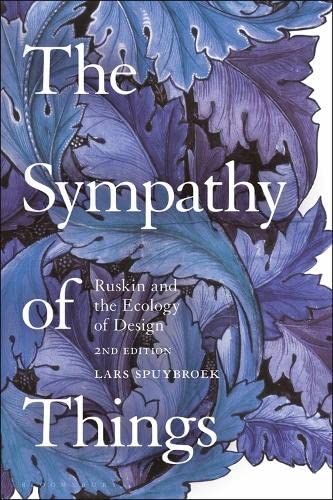 Buy The Sympathy of Things: Ruskin and the Ecology of Design — BookShops.in
