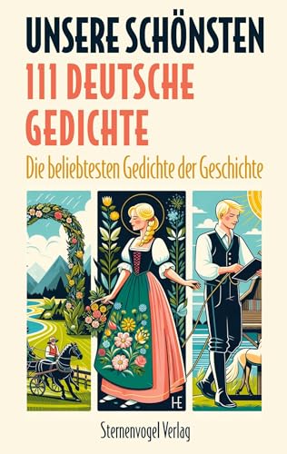 Unsere Schönsten – 111 deutsche Gedichte: Die beliebtesten Gedichte der Geschichte