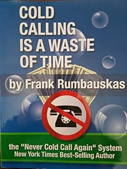 Spiral-bound Cold Calling Is a Waste of Time [Unqualified] Book