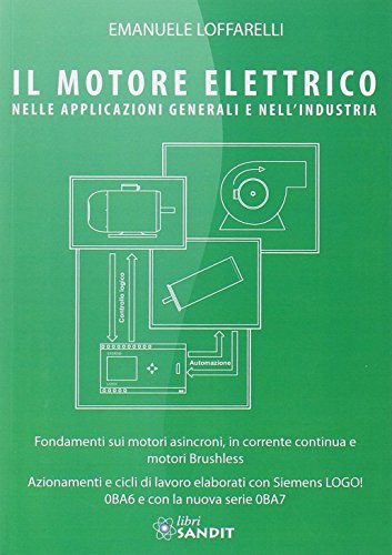 Il motore elettrico nella applicazioni generali e nell'industr