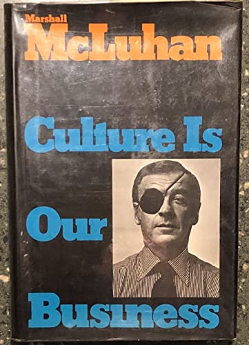 Culture Is Our Business 007045437X Book Cover