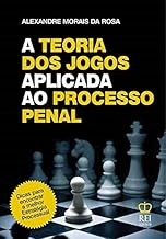 A Teoria dos Jogos Aplicada ao Processo Penal