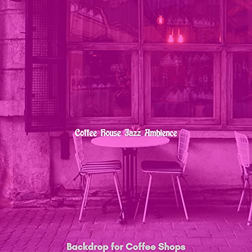 Backdrop for Coffee Shops Coffee House Jazz Ambience Digital Music