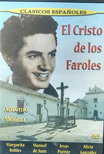 EL CRISTO DE LOS FAROLES - ANTONIO MOLINA