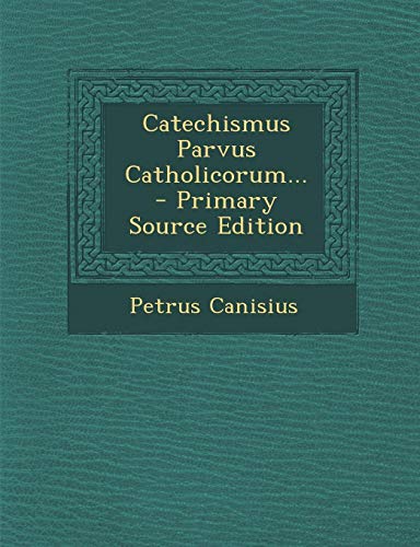  Catechismus Parvus Catholicorum...