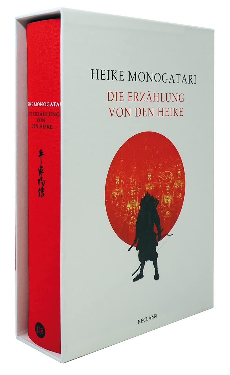 Reclam Philipp Jun. Heike Monogatari: Die Erzählung Von Den Heike. Vorzugsausgabe