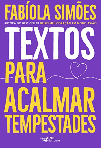 Textos para acalmar tempestades - Simões, Fabíola