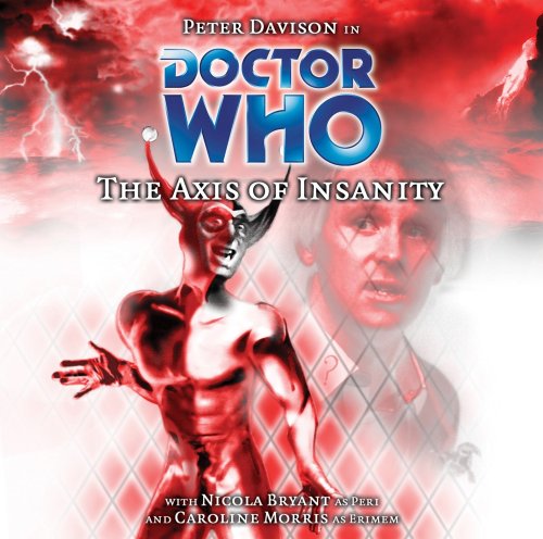 The Axis of Insanity (Doctor Who)