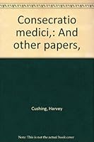 Consecratio medici,: And other papers 0836915658 Book Cover