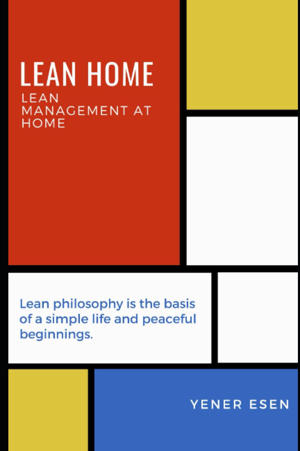 LEAN HOME: LEAN MANAGEMENT AT HOME (Lean Philosophy)