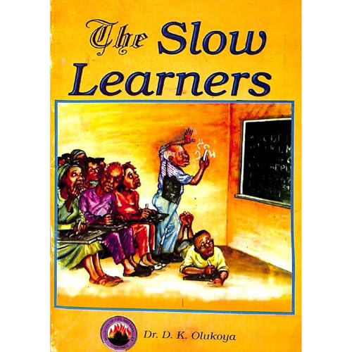 The Slow Learners Audiobook By Dr. D. K. Olukoya cover art
