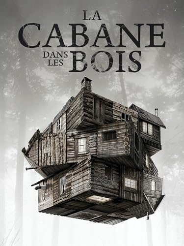 La cabane dans les bois